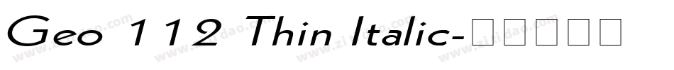Geo 112 Thin Italic字体转换